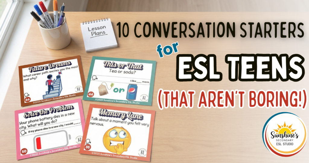 Blog header image for the post 10 Conversation Starters for ESL Teens. Includes speech bubbles and sample ESL conversation cards.