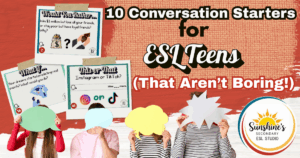 Blog header image for the post 10 Conversation Starters for ESL Teens. Includes speech bubbles and sample ESL conversation cards.