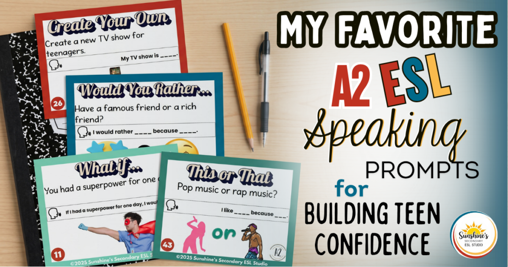 A2 ESL speaking prompts for teens with task cards and sentence frames to build confidence