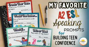 A2 ESL speaking prompts for teens with task cards and sentence frames to build confidence