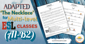 Blog header image showing worksheets and the title “How I Adapted 'The Necklace' for Multi-Level ESL Classes (A1–B2)” with a wood-textured background and Sunshine’s Secondary ESL Studio logo.