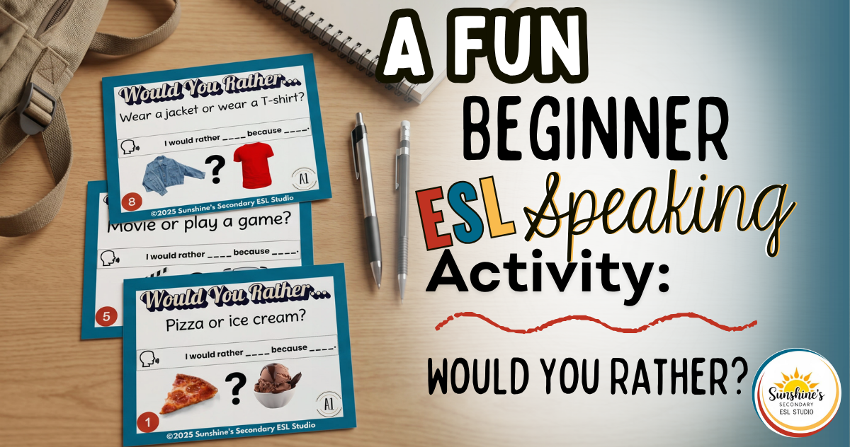 beginner ESL speaking activity with would you rather cards on a student desk