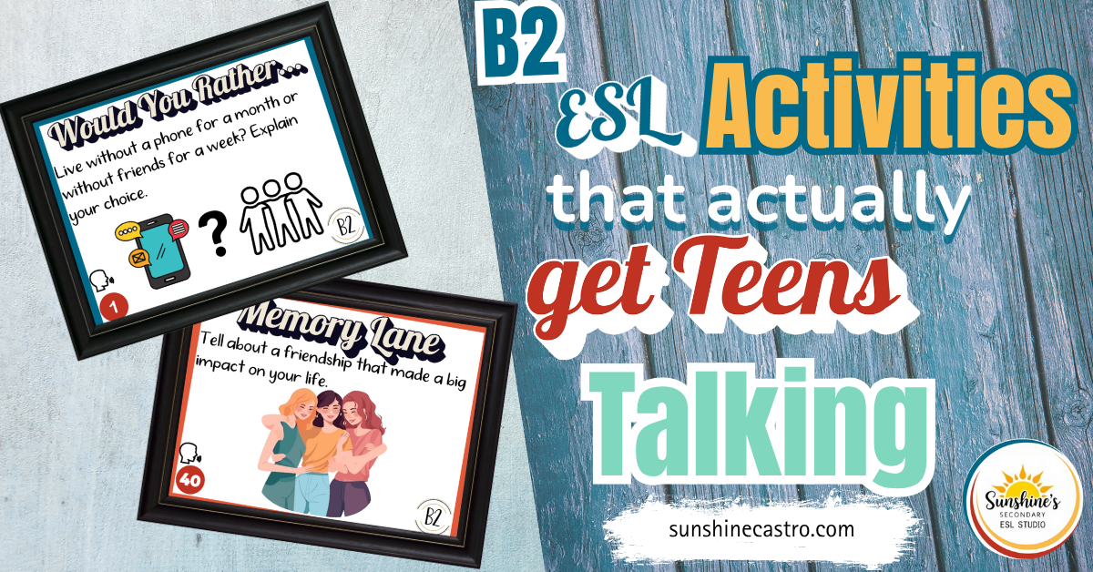 Framed ESL speaking prompt cards for teens with the text “B2 ESL Activities that actually get teens talking” on a blue wooden background.