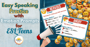 Emotion-based speaking prompts for ESL teens featuring sentence starters and visual cards