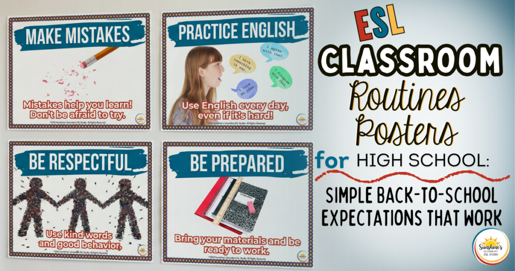 ESL classroom routines posters displayed on a classroom wall with expectations like practice English, be prepared, and make mistakes