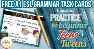 Free A1 ESL Grammar Task Cards for beginner teens and tweens featuring subject pronoun practice