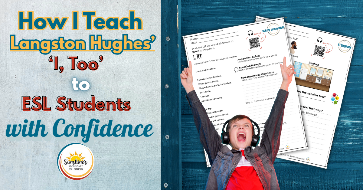 Confident ESL student using scaffolded lesson on “I, Too” by Langston Hughes with visual and listening supports