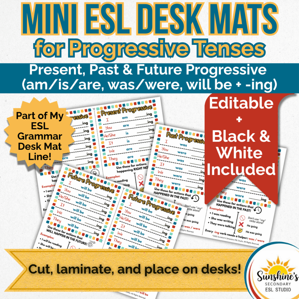 Mini ESL Desk Mats for Progressive Tenses – Present, Past, and Future Progressive grammar support for teen ESL students