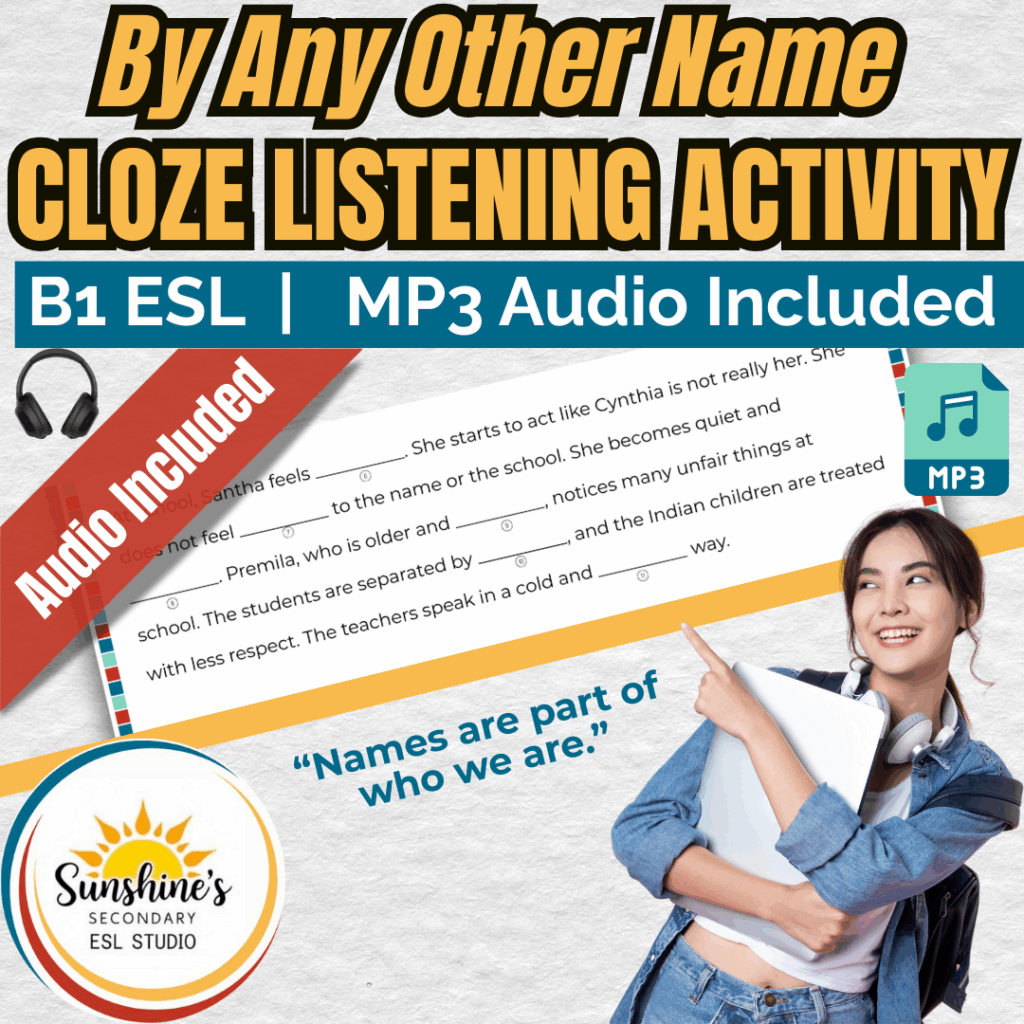 By Any Other Name Cloze Listening Activity for B1 ESL students with MP3 audio and cloze passage