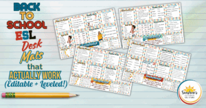 Back to School ESL Desk Mats for Teen English Learners – Editable and Leveled Versions