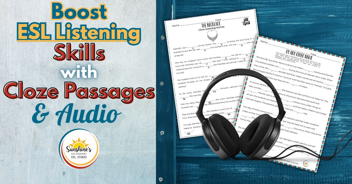 Boost ESL listening skills using cloze passages and audio-based activities