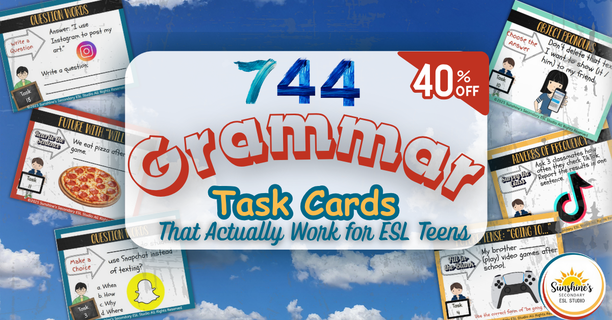 Header image showing 744 ESL grammar task cards for high school English learners, with teen-friendly topics and a 40% off badge.