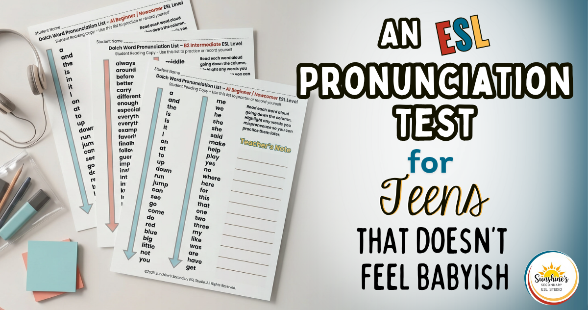 Teen-friendly ESL pronunciation test using leveled Dolch word lists for high school ESL students