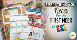 Top-down view of ESL classroom routine posters, commands, and first week materials for high school ESL students on a teacher desk