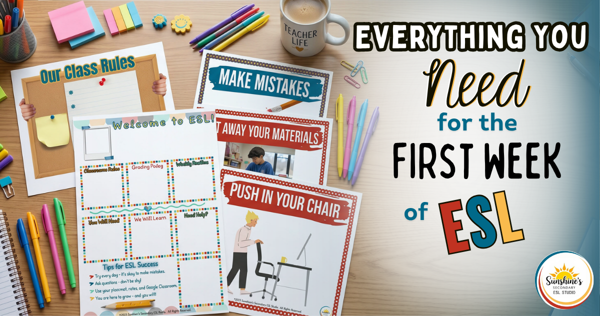 Top-down view of ESL classroom routine posters, commands, and first week materials for high school ESL students on a teacher desk