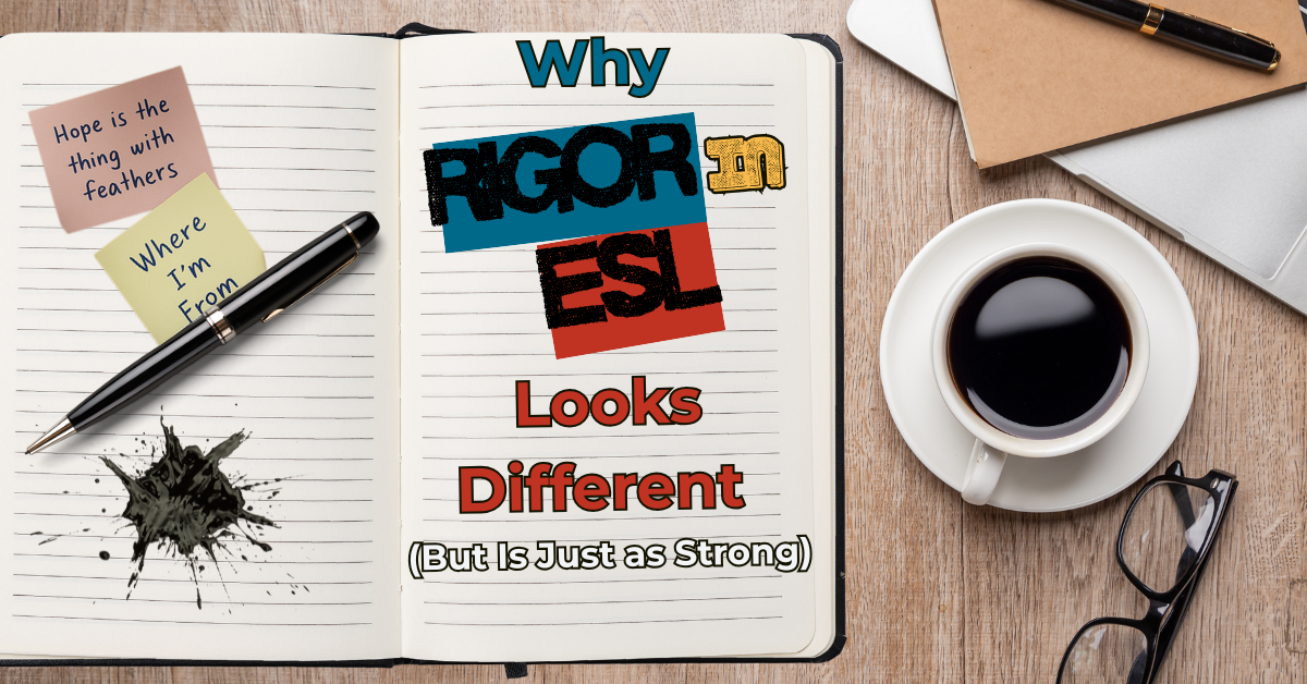 What does rigor look like in ESL classrooms — blog header with notebook, sticky notes, coffee cup, and title text.