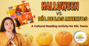 Blog header image for Halloween vs Día de los Muertos ESL lesson featuring pumpkins, sugar skulls, a black cat, and cultural visuals for ESL teens.