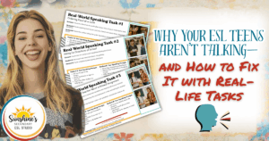 Smiling teen with ESL speaking task cards and text reading “Why Your ESL Teens Aren’t Talking and How to Fix It with Real-Life Tasks,” promoting real-world ESL speaking activities for teens.