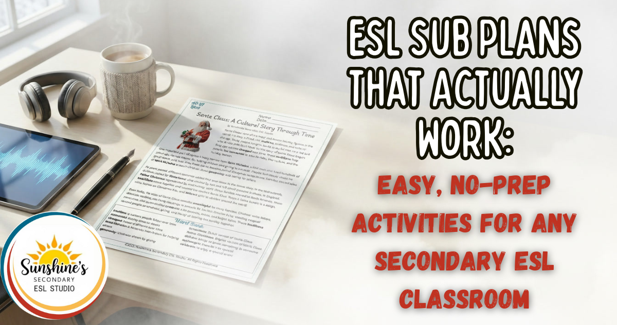 Blog header image showing a teacher desk with headphones, a warm drink, a tablet with audio, and an ESL reading passage, promoting easy ESL sub plans for secondary classrooms.