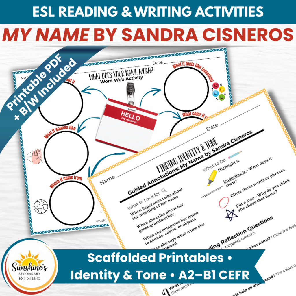 ESL reading and writing activities for “My Name” by Sandra Cisneros, focused on identity and tone for A2–B1 students (printable + black-and-white).