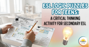Printed ESL logic puzzles for teens on a high school classroom desk with space for text overlay