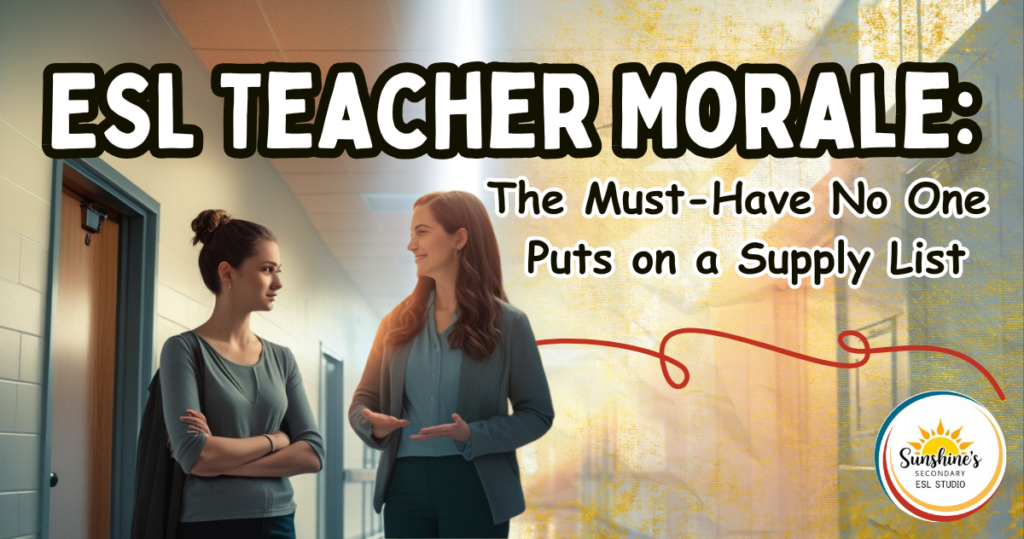 Two high school teachers talking in a hallway, symbolizing ESL teacher morale and professional support in a high-pressure school environment.