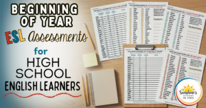 Beginning of year ESL assessment materials for high school English learners displayed on a classroom desk with pronunciation assessment worksheets.