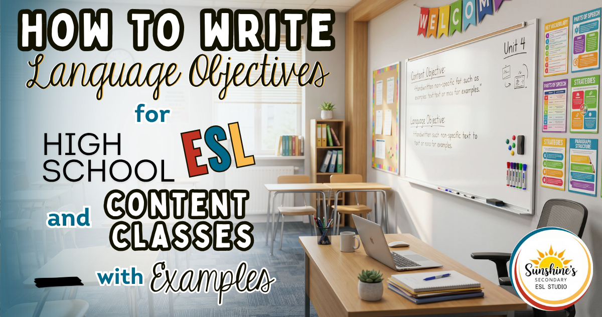 Blog graphic for how to write language objectives for high school ESL and content classes with examples