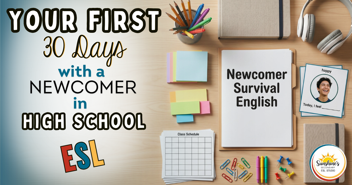 Top-down teacher workspace with newcomer ESL survival materials illustrating the first 30 days of supporting a high school English learner.