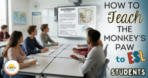 High school ESL students learning The Monkey’s Paw with an adapted reading displayed on a classroom smart board